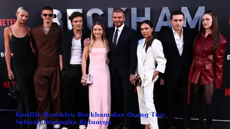 Konflik Brooklyn Beckham dan Orang Tua: Sebuah Dinamika Keluarga