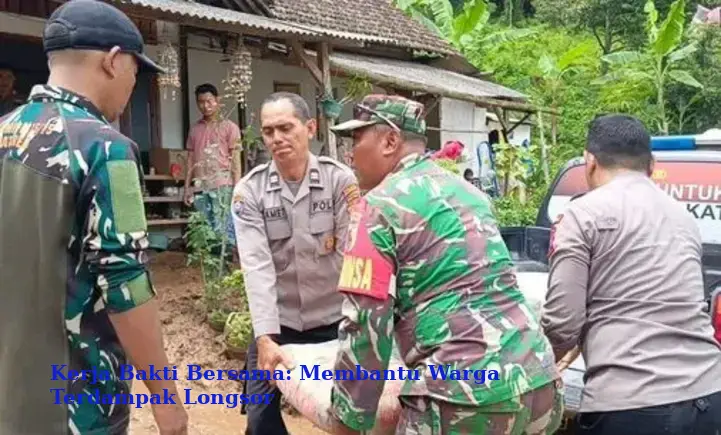 Kerja Bakti Bersama: Membantu Warga Terdampak Longsor